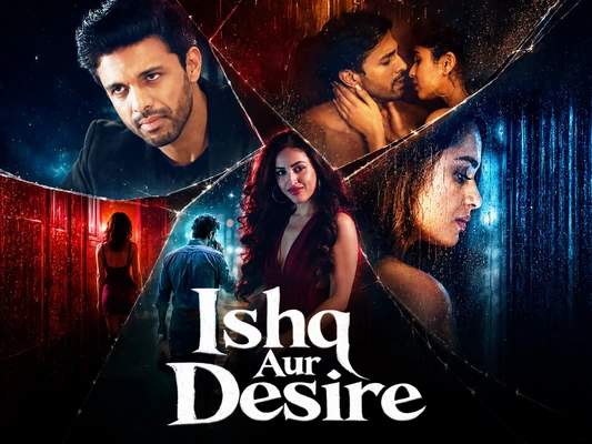 Ishq Aur Desire