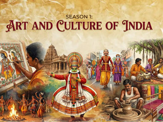 Art and Culture of India - Season 1