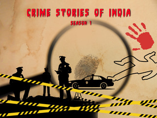 Crime Stories of India - Season 1