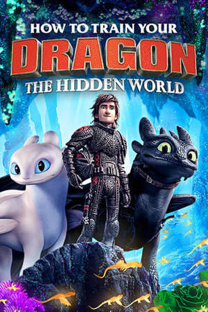 HOW TO TRAIN YOUR DRAGON: THE HIDDEN WORLD