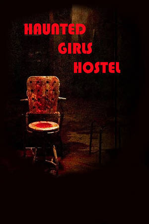 HAUNTED GIRLS HOSTEL