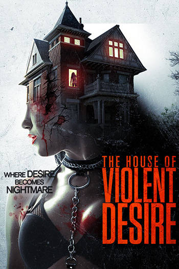 The House Of Voilent Desire