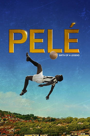 PELE BIRTH OF A LEGEND