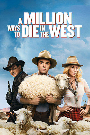 A MILLION WAYS TO DIE IN THE WEST